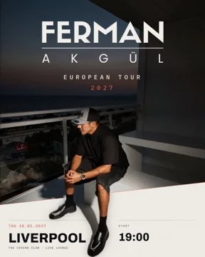 Liverpool — Ferman Akgül, 28 Ocak 2027, The Cavern Club · Live Lounge — 2026 Türkiye turnesi afişi
