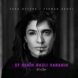 Ey Benim Nazlı Cananım cover art